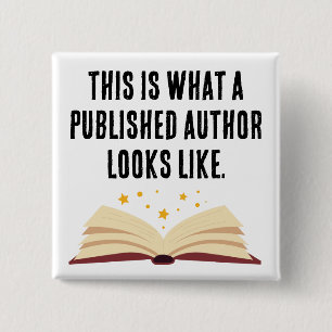 Badge Carré 5 Cm Bouton « Voici à quoi ressemble un auteur publié »