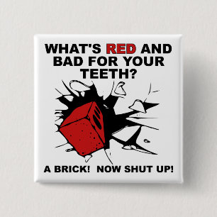 Badge Carré 5 Cm Brique Rouge Mauvais Pour Les Dents Bouton Drôle B