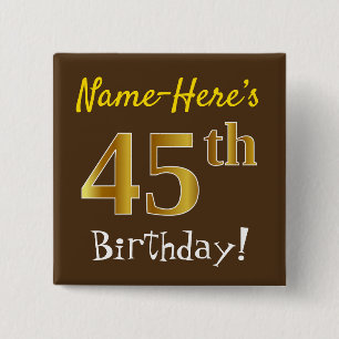 Badge Carré 5 Cm Brown, Faux Gold 45ème Anniversaire, Avec Nom Pers