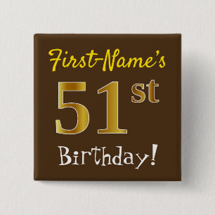 Badge Carré 5 Cm Brown, Faux Gold 51ème Anniversaire, Avec Nom Pers