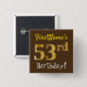 Badge Carré 5 Cm Brown, Faux Gold 53ème anniversaire, avec nom pers (Devant & derrière)