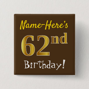 Badge Carré 5 Cm Brown, Faux Gold 62e Anniversaire, Avec Nom Person