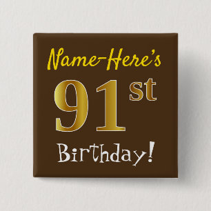 Badge Carré 5 Cm Brown, Faux Gold 91ème Anniversaire, Avec Nom Pers