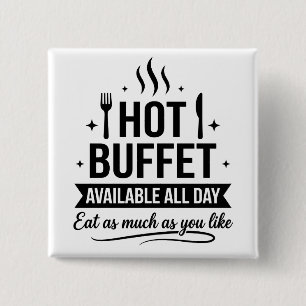 Badge Carré 5 Cm Buffet Chaud Disponible Toute la Journée Humour Ad