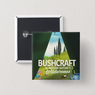 Badge Carré 5 Cm Bushcraft 'Visitez la nature mère' sauvage