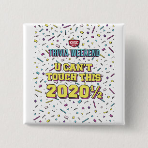 Badge Carré 5 Cm Button U Can't Touch This Trivia Weekend