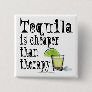 BADGE CARRÉ 5 CM BUTTONS, TEQUILA IS CHEAPER THAN THERAPY