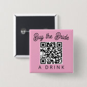 Badge Carré 5 Cm Buy the Bride a Drink QR Code (Devant & derrière)