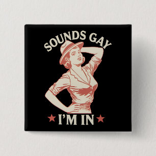 Badge Carré 5 Cm Ça a l'air gay, je suis dans l'Ouest lesbien, salu