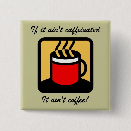 Badge Carré 5 Cm Café drôle (Devant)
