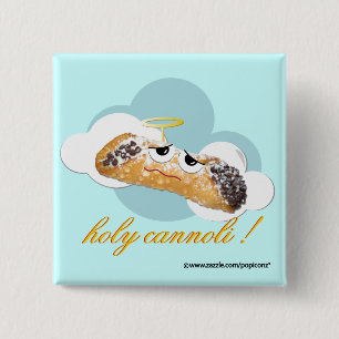 Badge Carré 5 Cm cannoli saint ! goupille humoristique de parodie