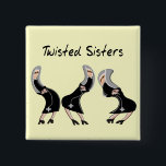 Badge Carré 5 Cm Catholic Nun Gifts "Twisted Sisters" Design<br><div class="desc">Catholic nun gifts,  "Twisted Sisters" design on t-shirts,  keychains,  mugs,  hats,  totebags and more.  Unique artsy and whimsical nun in various twisted positions.  Great for any occasion.</div>