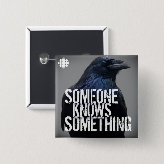 Badge Carré 5 Cm CBC Quelqu'Un Sait Quelque Chose (Devant & derrière)