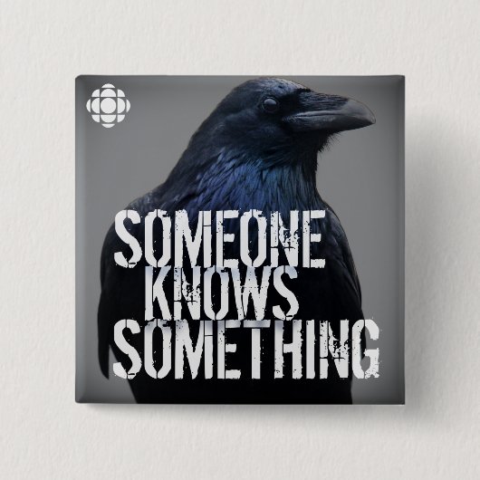 Badge Carré 5 Cm CBC Quelqu'Un Sait Quelque Chose (Devant)