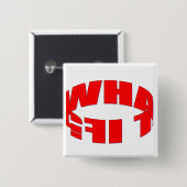 Badge Carré 5 Cm Ce qui si (Devant & derrière)