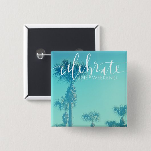 Badge Carré 5 Cm Célébrez le week-end (Devant & derrière)