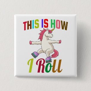 Badge Carré 5 Cm C'est comme ça que je roule - Licorne en patins à