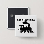 Badge Carré 5 Cm C'est comment je roule le train (Devant & derrière)