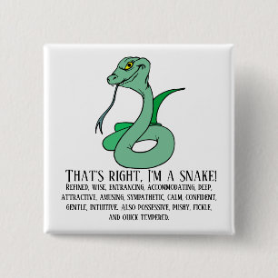 Badge Carré 5 Cm C'est vrai, je suis un serpent
