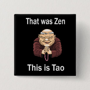 Badge Carré 5 Cm C'était zen, ceci est Tao