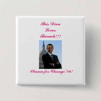 Badge Carré 5 Cm , Cette diva aime Barack ! ! ! , Obama pour…