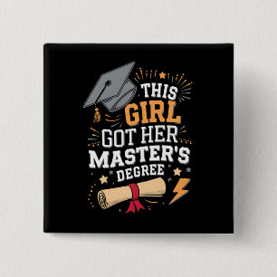Badge Carré 5 Cm Cette fille a obtenu son diplôme de master