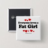 Badge Carré 5 Cm Chacun aime une grosse fille (Devant & derrière)