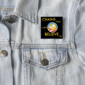 Badge Carré 5 Cm Chaînes que vous pouvez croire dedans (En situation)