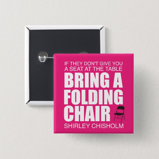 Badge Carré 5 Cm Chaise pliante Shirley Chisholm Rose (Devant & derrière)