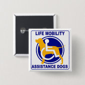 BADGE CARRÉ 5 CM CHIENS D'AIDE DE MOBILITÉ DE LA VIE (Devant & derrière)
