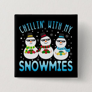 Badge Carré 5 Cm Chillin drôle avec mes neiges Noël