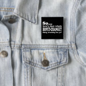 Badge Carré 5 Cm Chose de Hopey-Changey (En situation)