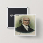 Badge Carré 5 Cm Citation de James Madison "Philosophie/Common Sens (Devant & derrière)