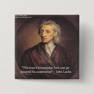 Badge Carré 5 Cm Citation de John Locke sur la connaissance et l'ex