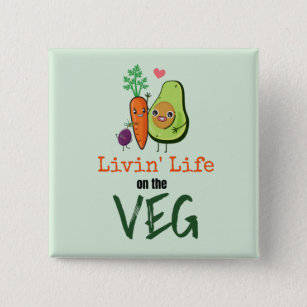 Badge Carré 5 Cm Citation de Vegan humoristique Livin' Life on the 