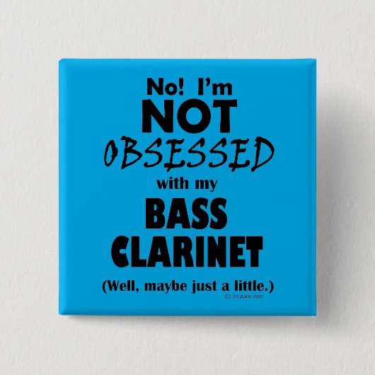 Badge Carré 5 Cm Clarinet de basse obsédée (Devant)