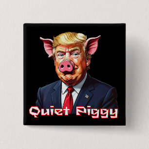 Badge Carré 5 Cm Cochon Tranquille   Humour Politique Anti-Trump