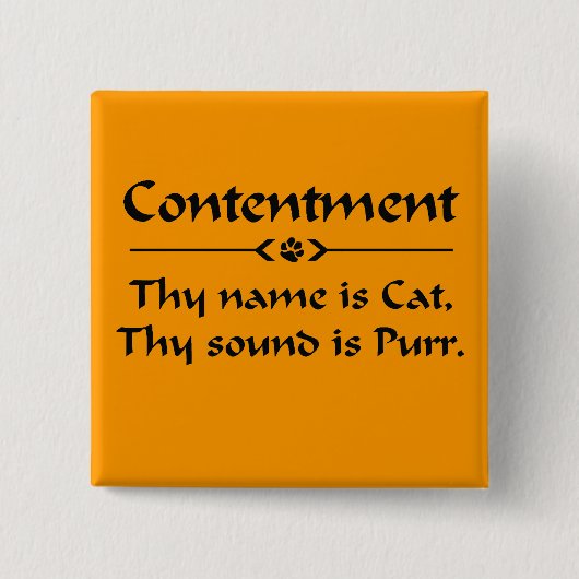 Badge Carré 5 Cm Contentement ton nom est chat (Devant)