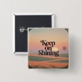 Badge Carré 5 Cm Continuez à briller (Devant & derrière)
