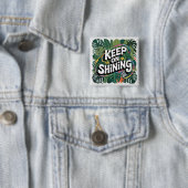 Badge Carré 5 Cm Continuez à briller (En situation)