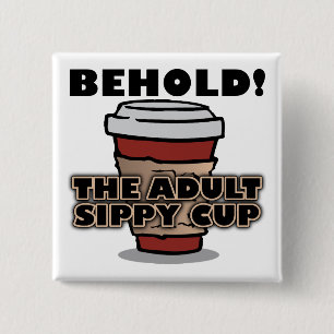 Badge Carré 5 Cm Coupe Sippy Adulte Café Funny Bouton Badton Pin