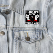 Badge Carré 5 Cm Coupure de l'Europe vos chaînes (En situation)