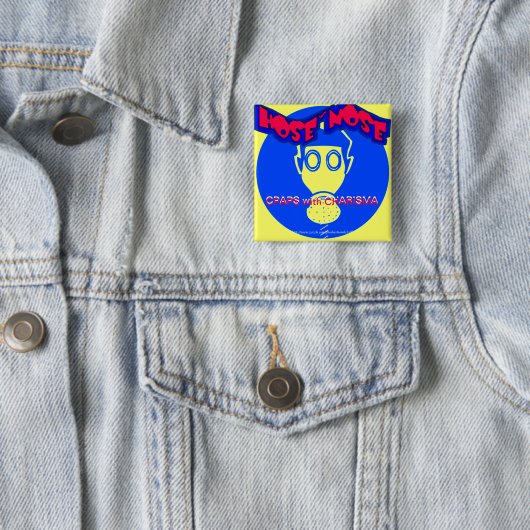 Badge Carré 5 Cm "CPAPS with CHARISMA!" (En situation)