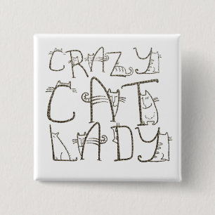 Badge Carré 5 Cm Crazy Cat Lady Fun Typographie Humour