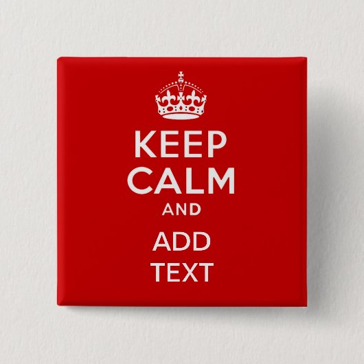 Badge Carré 5 Cm Create your own 'Keep Calm and carry on' crown red (Devant)