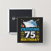 Badge Carré 5 Cm Croisière Dans Mon Carré De Fête D'Anniversaire 75 (Devant & derrière)