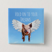 Badge Carré 5 Cm Croyez en Dreams Funny Pigs pourrait voler (Devant)