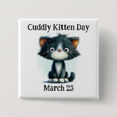 Badge Carré 5 Cm Cuddly Kitten Day Pinback (Devant)