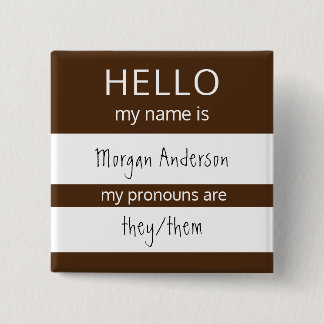 Badge Carré 5 Cm Custom HELLO Mon Nom Pronounouns Est Un Insigne