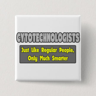 Badge Carré 5 Cm Cytotechnologues .. Plus intelligent